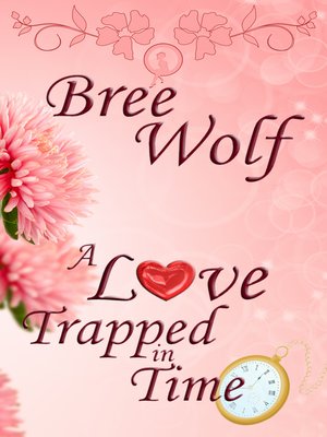 cover image of A Love Trapped in Time